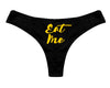 Eat Me Printed Thong Panty Gift